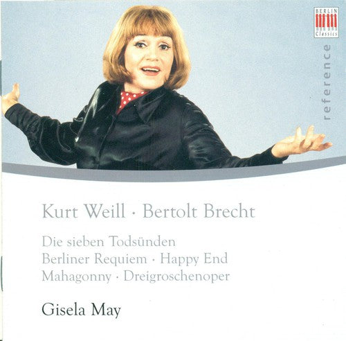Gisela May: Classic Recordings: Gisela May Performs Kurt Weill { CD }