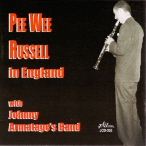 Pee Wee Russell: Pee Wee Russell In England With Johnny Armatage's Band - CD
