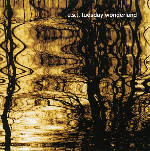 Esbjörn Svensson: Tuesday Wonderland { CD }