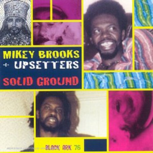 Brooks, Mikey / Upsetters: Solid Ground - CD