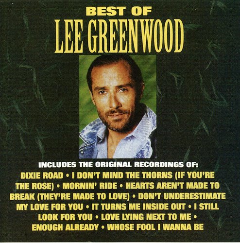 Lee Greenwood: Best of Lee Greenwood { CD }