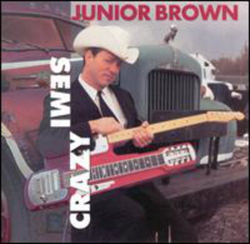 Junior Brown: Semi-Crazy { CD }
