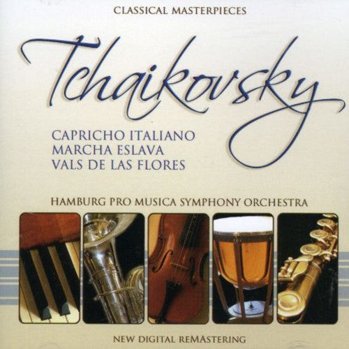 Hamburgo Pro Musica Symphony Orchestra: Tchaikovsky: Capricho Italiano-Marcha Eslava-Vals { CD }