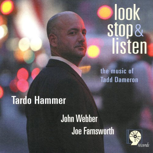 Tardo Hammer: Look Stop and Listen: The Music Of Tadd Dameron - CD