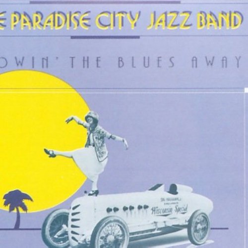 The Paradise City Jazz Band: Blowin the Blues Away - CD