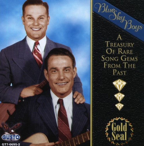 The Blue Sky Boys: A Treasury Of Rare Song Gems From The Past { CD }