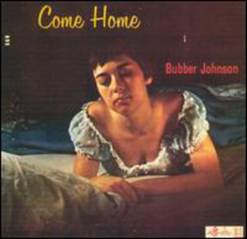 Bubber Johnson: Come Home - CD