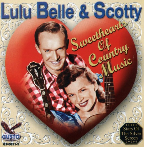 Lulu Belle & Scotty: Sweethearts of Country Music { CD }