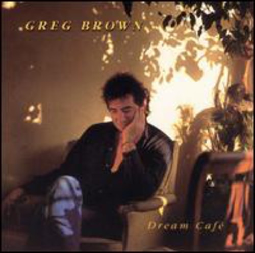 Greg Brown: Dream Cafe { CD }