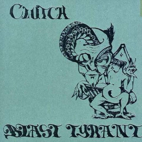 Clutch: Blast Tyrant / RECORD