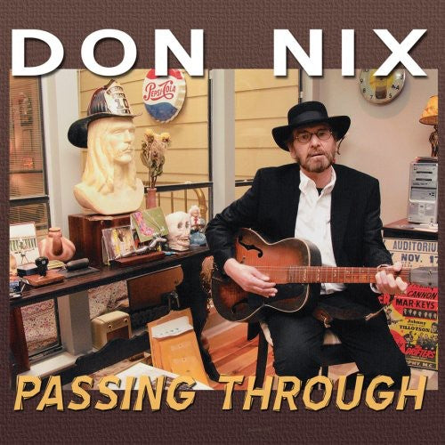 Don Nix: Passing Through { CD }