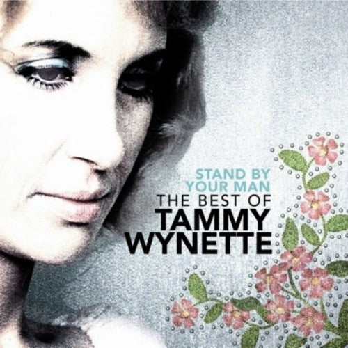 Tammy Wynette: Stand By Your Man: The Best of { CD }