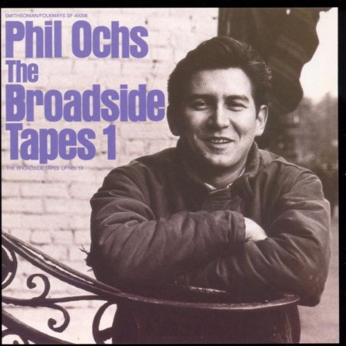 Phil Ochs: Broadside Tapes 1 { CD }