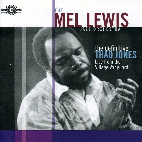 Mel Lewis & Jazz Orch: The Definitive Thad Jones: Live From The Village Vanguard - CD