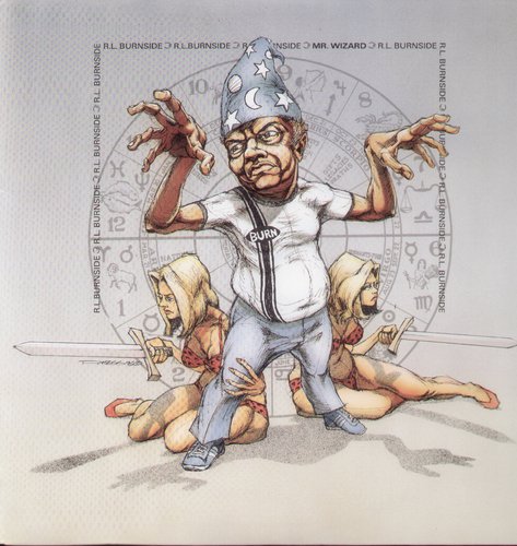 R.L. Burnside: Mr. Wizard / RECORD