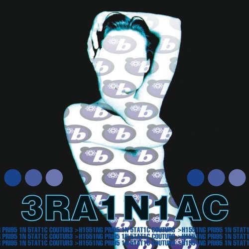 Brainiac: Hissing Prigs in Static Couture / RECORD
