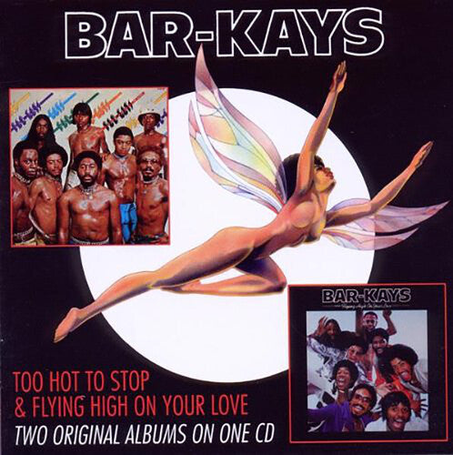 The Bar-Kays: Too Hot To Sleep/Flying High On Your Love - CD