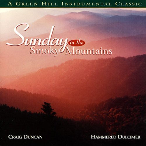Craig Duncan and the Smoky Mountain Band: Sunday in the Smokey Mountain { CD }