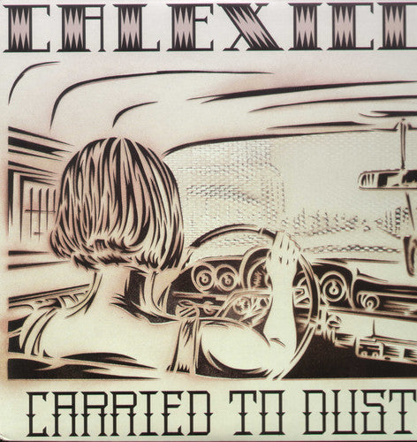 Calexico: Carried to Dust / RECORD