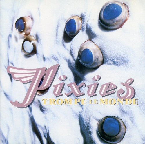 Pixies: Trompe Le Monde / RECORD