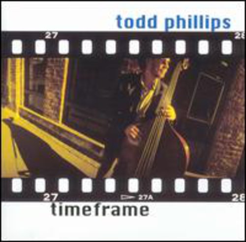 Todd Phillips: Timeframe { CD }