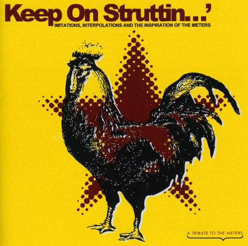 Various Artists: Keep On Struttin' Imitations, Interpolations and The Inspiration Of The Meters - CD
