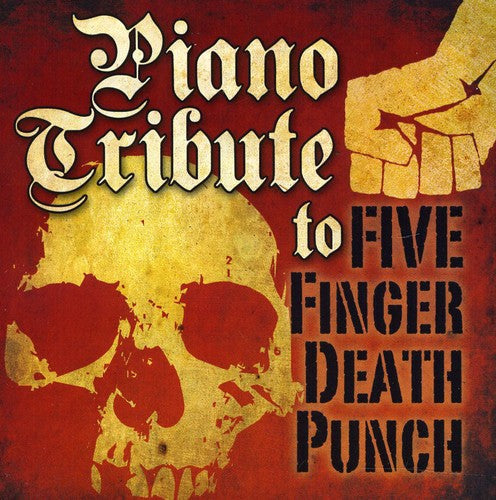 Piano Tribute: Piano tribute to Five Finger Death Punch - CD