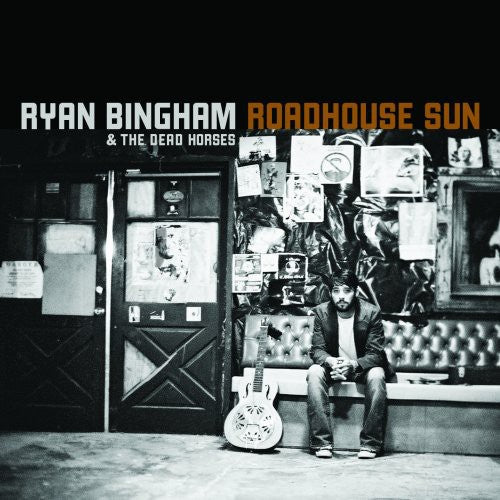 Ryan Bingham: Roadhouse Sun / RECORD