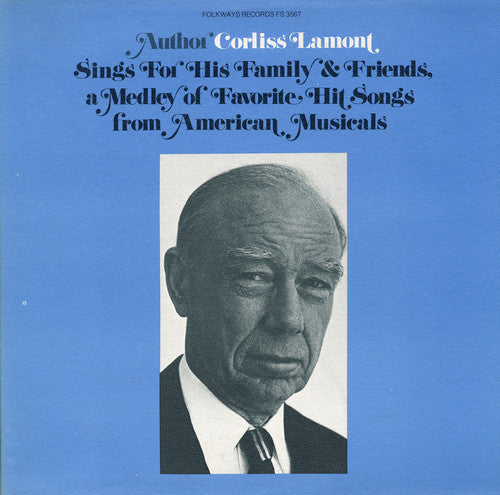 Corliss Lamont: Corliss Lamont Sings for His Family and Friends { CD }