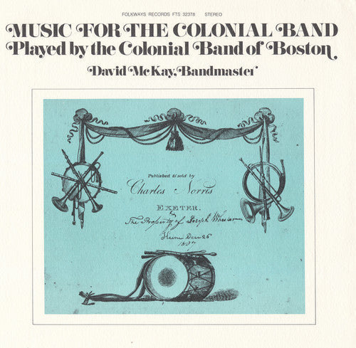 Colonial Band of Boston: Music for the Colonial Band { CD }