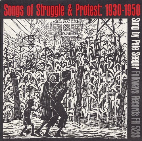 Pete Seeger: Songs of Struggle and Protest, 1930-50 { CD }