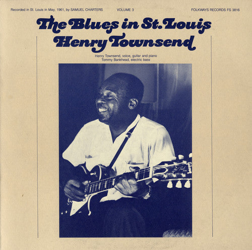Henry Townsend: The Blues in St. Louis, Vol. 3: Henry Townsend { CD }