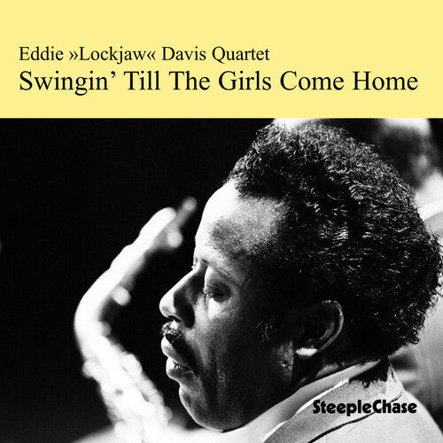 Eddie Davis Lockjaw: Swingin Till the Girls Come Home - CD