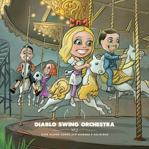 Diablo Swing Orchestra: Sing-along Songs For The Damned and Delirious - CD