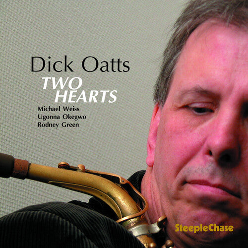 Dick Oatts: Two Hearts - CD