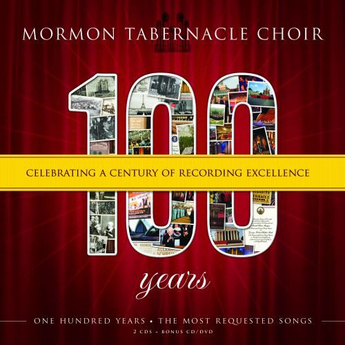 Mormon Tabernacle Choir: 100: Celebrating A Century Of Recordings Excellence { CD }