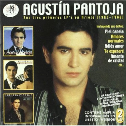 Agustin Pantoja: Sus Tres Primeros LP's En Ariola (1983-1986) - CD