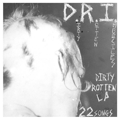 D.R.I.: The Dirty Rotten / RECORD
