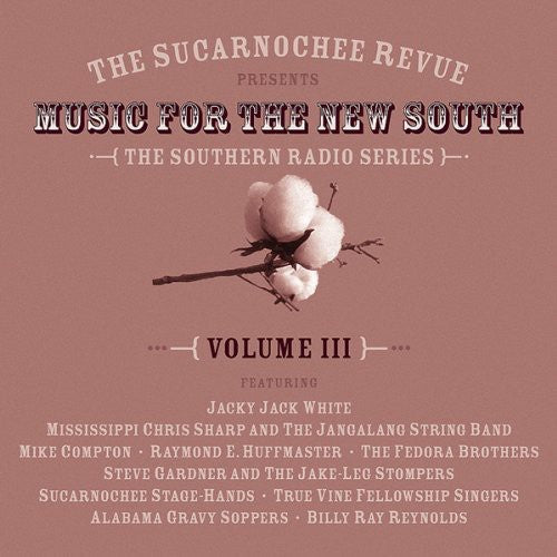 Various Artists: Sucarnochee Revue: Music For The New South, Vol. 3 { CD }