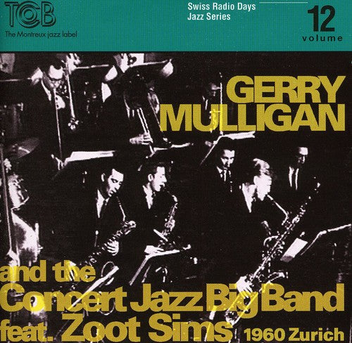 Gerry Mulligan: Swiss Radio Days Jazz Series, Vol. 12 - CD
