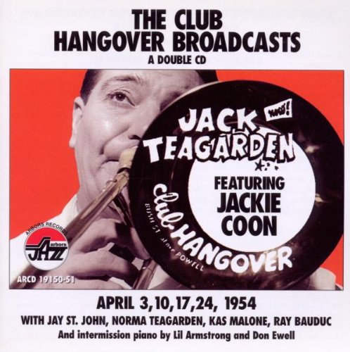Jack Teagarden: Club Hangover Broadcasts - April 3, 10, 17, 24 1954 - CD