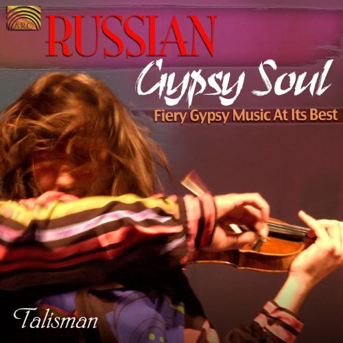 Talisman: Russian Gypsy Soul: Fiery Gypsy Music at It's Best - CD