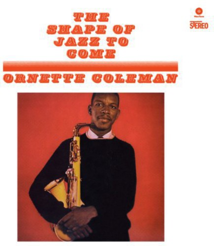 Ornette Coleman: Shape of Jazz to Come / RECORD