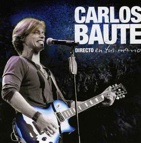 Carlos Baute: Directo en Tus Manos - CD