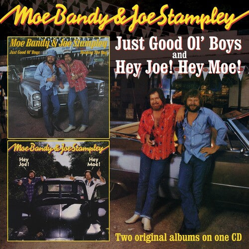 Moe Bandy & Joe Stampley: Just Good Ol Boys / Hey Joe Hey Moe { CD }