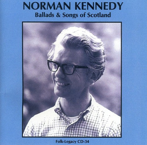 Norman Kennedy: Ballads and Songs Of Scotland { CD }