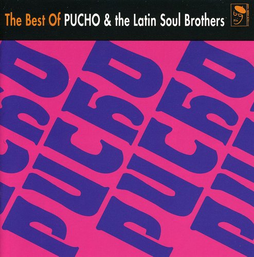 Pucho & His Latin Soul Brothers: Best of Pucho & Latin Soul Bros - CD