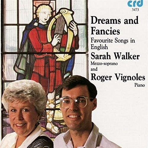 Walker / Vignoles: Dreams & Fancies: 24 Favourite Songs in English { CD }