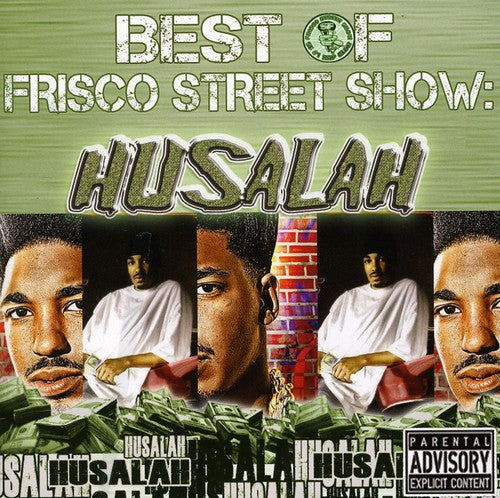 Husalah: Best of Frisco Street Show: Husalah { CD }