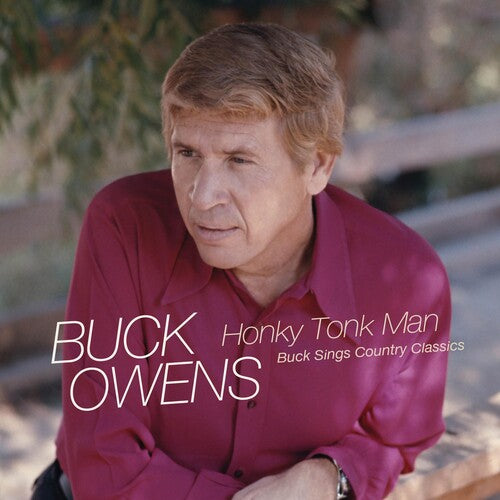 Buck Owens: Honky Tonk Man: Buck Sings Country Classics { CD }
